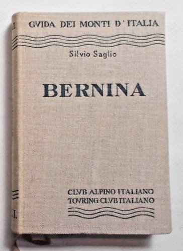 Saglio bernina 1959 guida - 1959, (guida