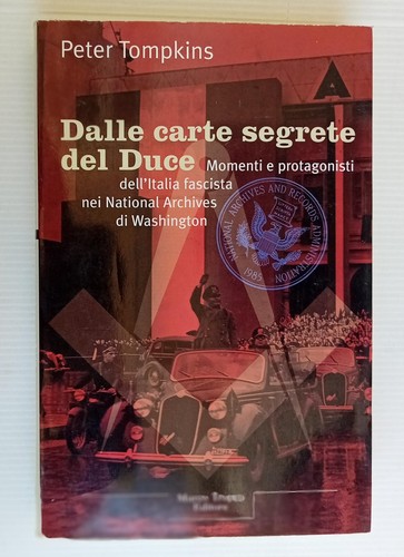 Dalle carte segrete del - , duce